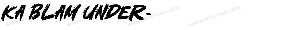 Ka Blam Under字体转换